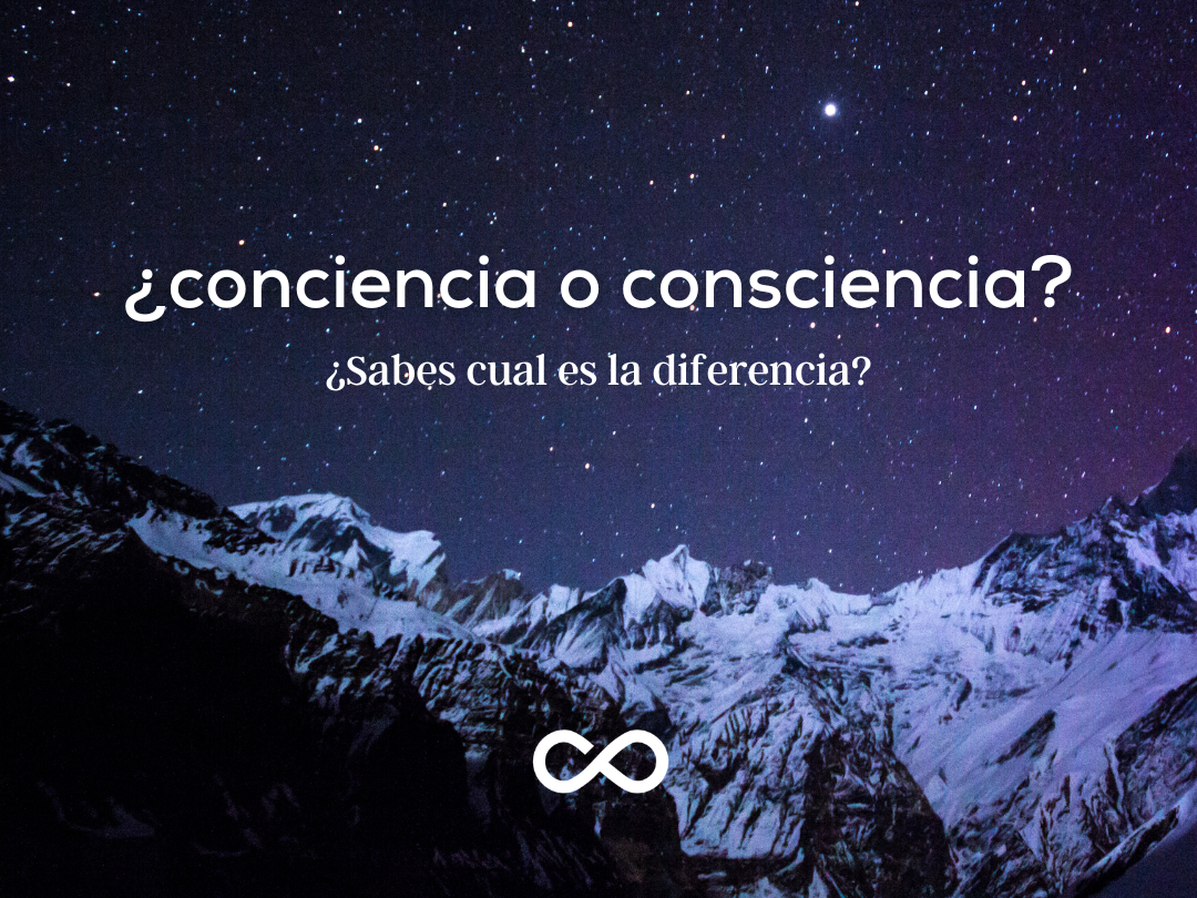 00. ¿Conciencia o Consciencia?, ¿sabes cual es la diferencia? ♾️✨