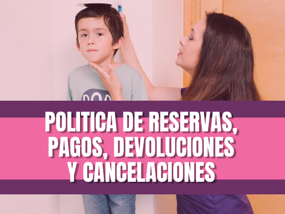POLITICA DE RESERVAS, PAGOS, DEVOLUCIONES Y CANCELACIONES